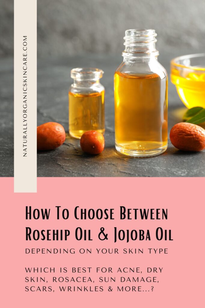 rosehip oil vs jojoba oil for acne dry skin rosacea sun damage scars wrinkles more